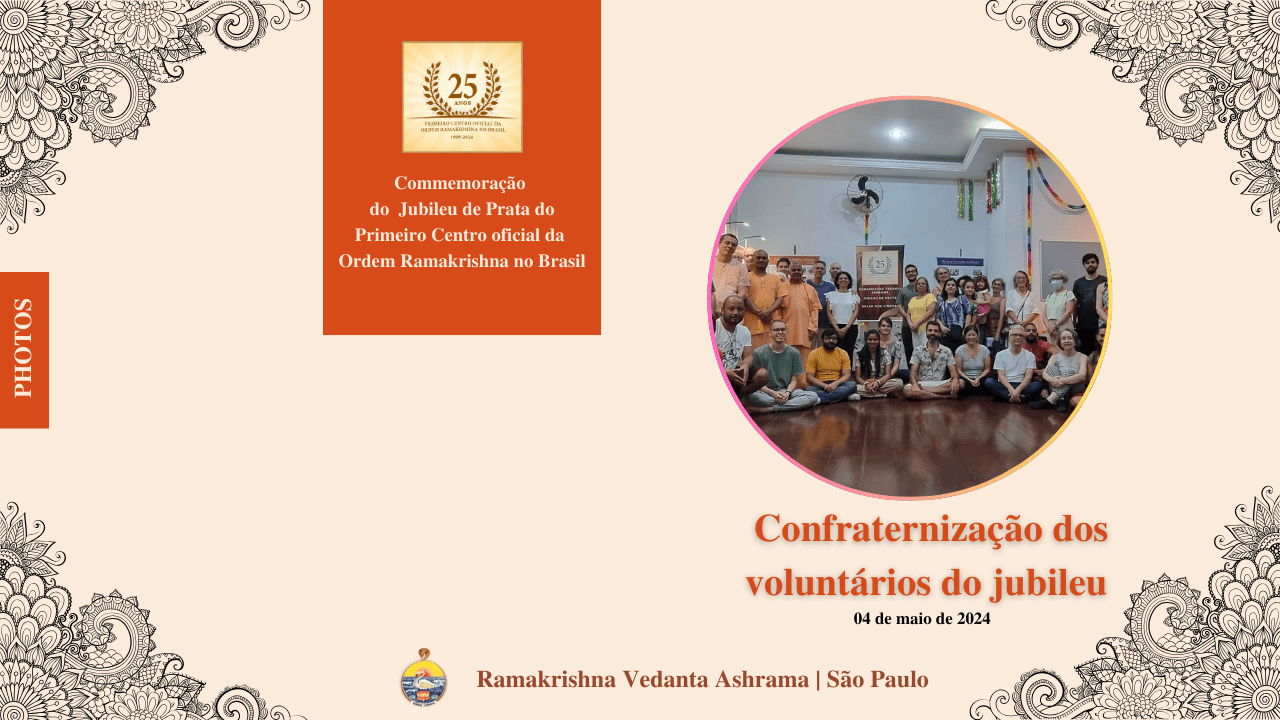 25 Anos Vedanta - Confraternização dos voluntários do jubileu