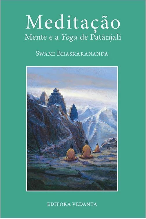 Meditacao - Mente e a Yoga de Patanjali